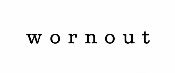 WORNOUT